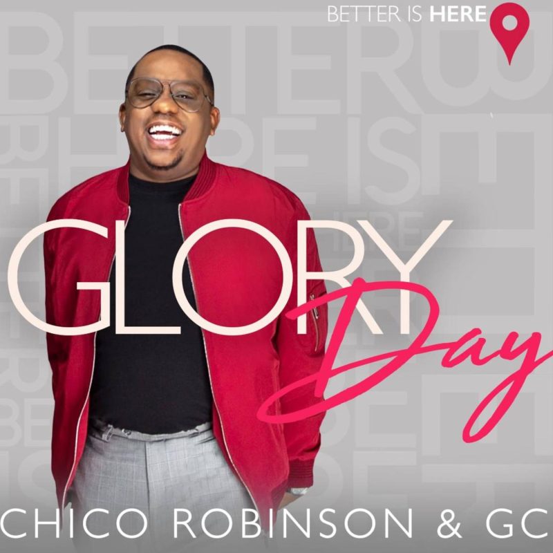 Chico Robinson & GC - Glory Day
