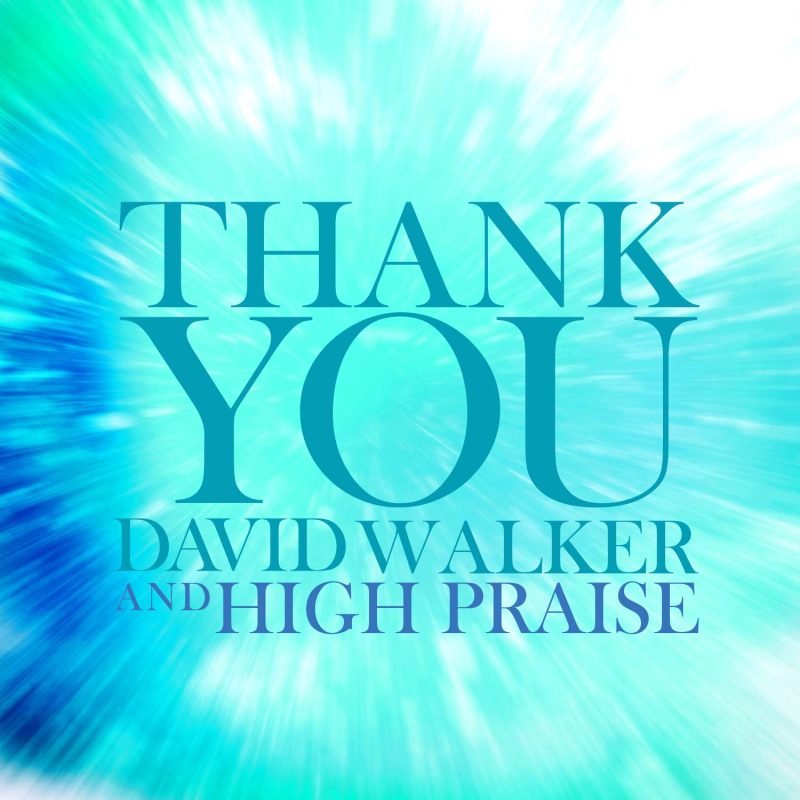 David Walker - Thank You