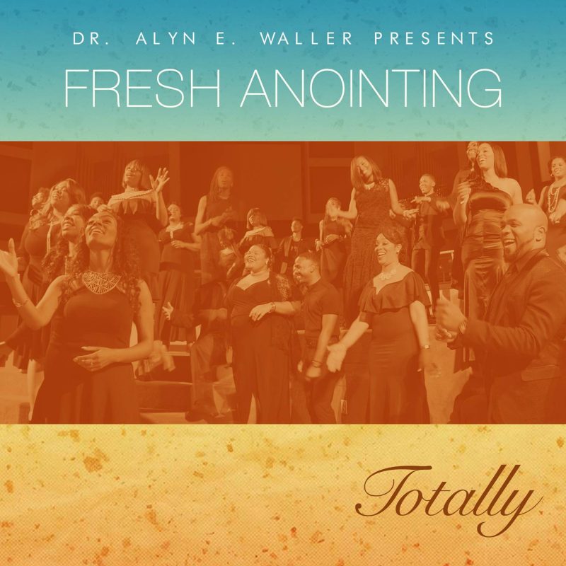 Dr Alyn E Waller - Fresh Anointing