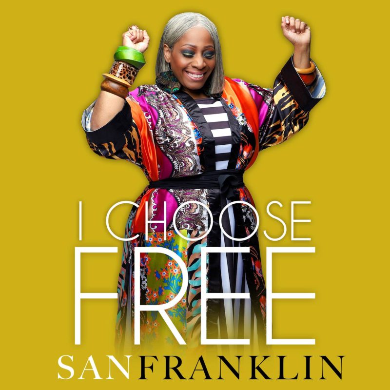 San Franklin - I Choose Free